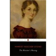 The Minister's Wooing by Stowe, Harriet Beecher, 9780140437027