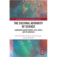 The Cultural Authority of Science by Bauer, Martin W.; Pansegrau, Petra; Shukla, Rajesh, 9780367487027