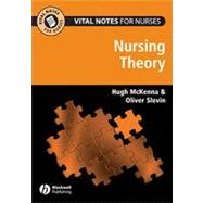 Vital Notes for Nurses Nursing Models, Theories and Practice by McKenna, Hugh; Slevin, Oliver, 9781405137027