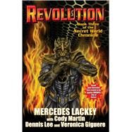 Revolution by Lackey, Mercedes; Martin, Cody (CON); Lee, Dennis (CON); Giguere, Veronica (CON); Dixon, Larry, 9781476737027
