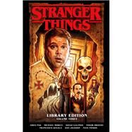 Stranger Things Library Edition Volume 3 (Graphic Novel) by Pak, Greg; Moreci, Michael; Roberson, Chris; Galindo, Diego, 9781506737027