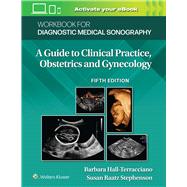 Workbook for Diagnostic Medical Sonography: Obstetrics and Gynecology by Stephenson, Susan, 9781975177027