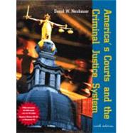 Americas Courts and the Criminal Justice System by Neubauer, David W., 9780534547028