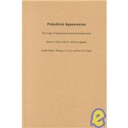 Prejudicial Appearances by Post, Robert; Appiah, Kwame Anthony; Butler, Judith; Grey, Thomas C.; Siegel, Reva B., 9780822327028