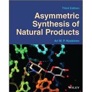 Asymmetric Synthesis of Natural Products by Koskinen, Ari M. P., 9781119707028