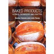 Baked Products Science, Technology and Practice by Cauvain, Stanley P.; Young, Linda S., 9781405127028