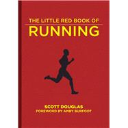 The Little Red Book of Running by Douglas, Scott; Burfoot, Amby, 9781510757028
