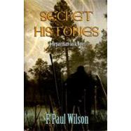 Secret Histories: A Repairman Jack Novel by Wilson, F. Paul, 9781934267028