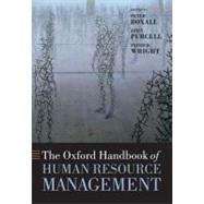 The Oxford Handbook of Human Resource Management by Boxall, Peter; Purcell, John; Wright, Patrick, 9780199547029
