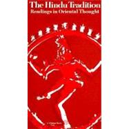 The Hindu Tradition by EMBREE, AINSLIE T.; DE BARY, WILLIAM THEODORE, 9780394717029