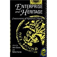 Enterprise and Heritage: Crosscurrents of National Culture by Corner,John;Corner,John, 9780415047029