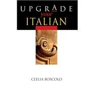 Upgrade Your Italian by Boscolo,Clelia, 9781138437029