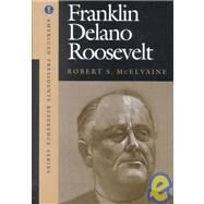 Franklin Delano Roosevelt by McElvaine, Robert S., 9781568027029