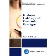 Business Liability and Economic Damages by Gilbert, Scott, 9781606497029