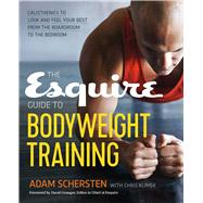 The Esquire Guide to Bodyweight Training by Schersten Adam; Klimek Chris (CON), 9781623157029