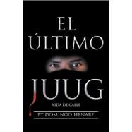 El último Juug by Henare, Domingo, 9781796037029