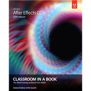 Adobe After Effects CC Classroom in a Book (2014 release) by Faulkner, Andrew; Gyncild, Brie, 9780133927030