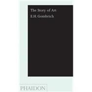 The Story of Art by Gombrich, EH, 9780714847030