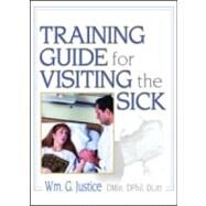 Training Guide for Visiting the Sick: More Than a Social Call by Dayringer; Richard L, 9780789027030