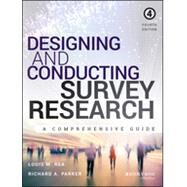 Designing and Conducting Survey Research by Rea, Louis M.; Parker, Richard A., 9781118767030