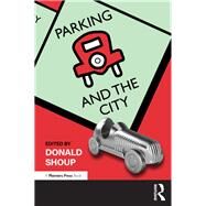 Parking and the City by Shoup, Donald, 9781138497030