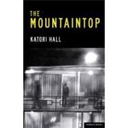 The Mountaintop by Hall, Katori, 9781408147030