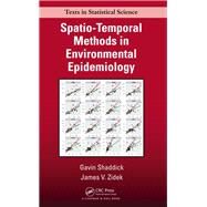 Spatio-Temporal Methods in Environmental Epidemiology by Shaddick; Gavin, 9781482237030