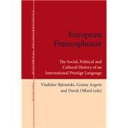 European Francophonie by Rjoutski, Vladislav; Argent, Gesine; Offord, Derek, 9783034317030