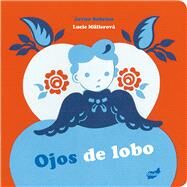 Ojos de lobo by Sobrino, Javier; Mllerov, Lucie, 9788416817030