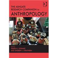 The Ashgate Research Companion to Anthropology by Stewart,Pamela J., 9780754677031