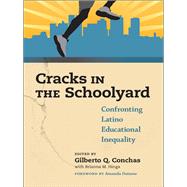 Cracks in the Schoolyard by Conchas, Gilberto Q.; Hinga, Briana M. (CON); Datnow, Amanda, 9780807757031