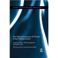 The Political Economy of China's Great Transformation by Feng; Michael X. Y., 9781138317031
