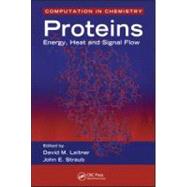 Proteins: Energy, Heat and Signal Flow by Leitner; David M., 9781420087031