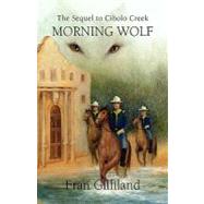 Morning Wolf by Gilliland, Fran, 9781425727031