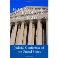 Federal Rules of Evidence 2011 by Judicial Conference of the United States; Lois, Gregory, 9781461127031