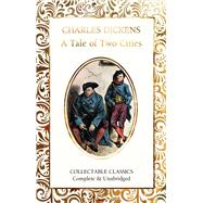 A Tale of Two Cities by Dickens, Charles; John, Judith (CON), 9781787557031