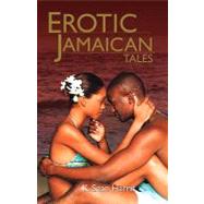 Erotic Jamaican Tales by Harris, K. Sean, 9789766107031