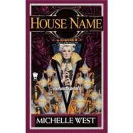 House Name by West, Michelle, 9780756407032