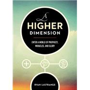 A Higher Dimension by LeStrange, Ryan, 9781629997032