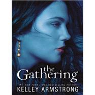 The Gathering by Armstrong, Kelley, 9780061797033