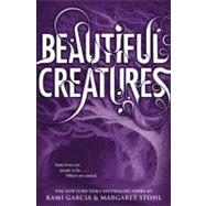Beautiful Creatures by Garcia, Kami; Stohl, Margaret, 9780316077033