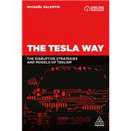 The Tesla Way by Valentin, Michael, 9780749497033