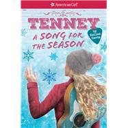 Tenney: Song for the Season (American Girl: Tenney Grant, Book 4) by Hertz, Kellen, 9781338137033