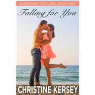 Falling for You by Kersey, Christine, 9781523267033