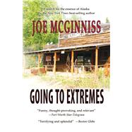 Going To Extremes by McGinniss, Joe, Jr., 9781935347033