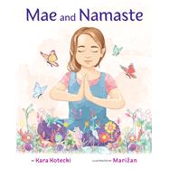 Mae and Namaste by Kotecki, Kara, 9781955767033