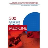 500 Single Best Answers in Medicine by Sukhpreet Singh Dubb; Kumaran Shanmugarajah; Darren Patten; Michael Schachter; Cristina Koppel, 9780429167034