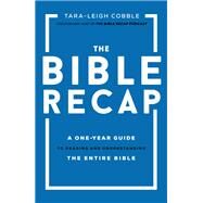The Bible Recap by Cobble, Tara-leigh, 9780764237034