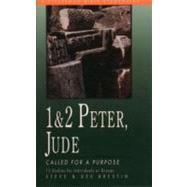 1 & 2 Peter, Jude Called for a Purpose by Brestin, Steve; Brestin, Dee, 9780877887034