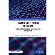 Deep Neural Networks: WASD Neuronet Models, Algorithms, and Applications by Zhang; Yunong, 9781138387034